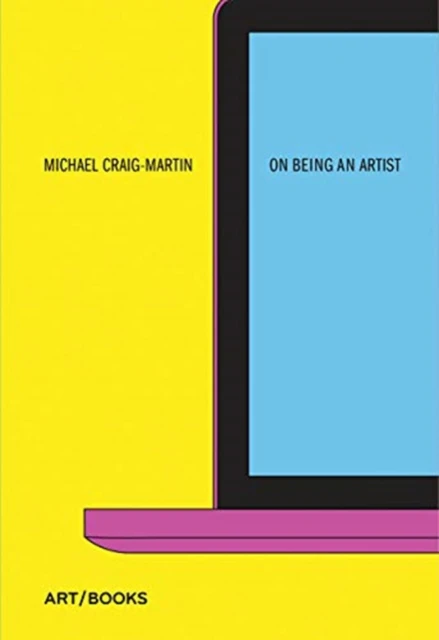 On Being An Artist by Michael CraigMartin