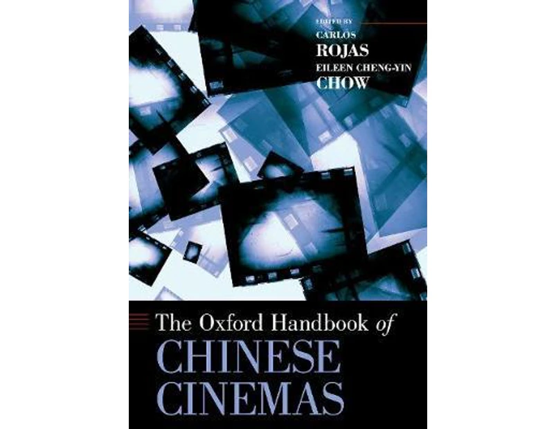 The Oxford Handbook of Chinese Cinemas