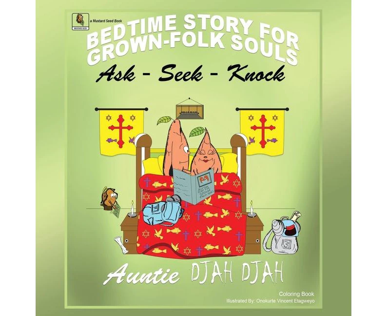 Ask-Seek-Knock: Bedtime Stories for Grown-Folk Souls