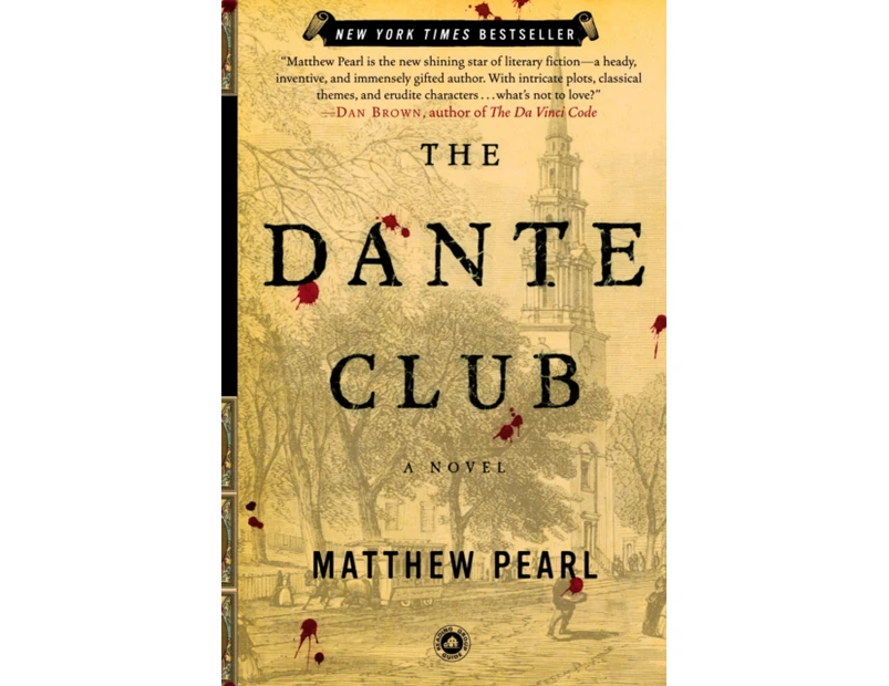 The Dante Club  A Novel by Matthew Pearl