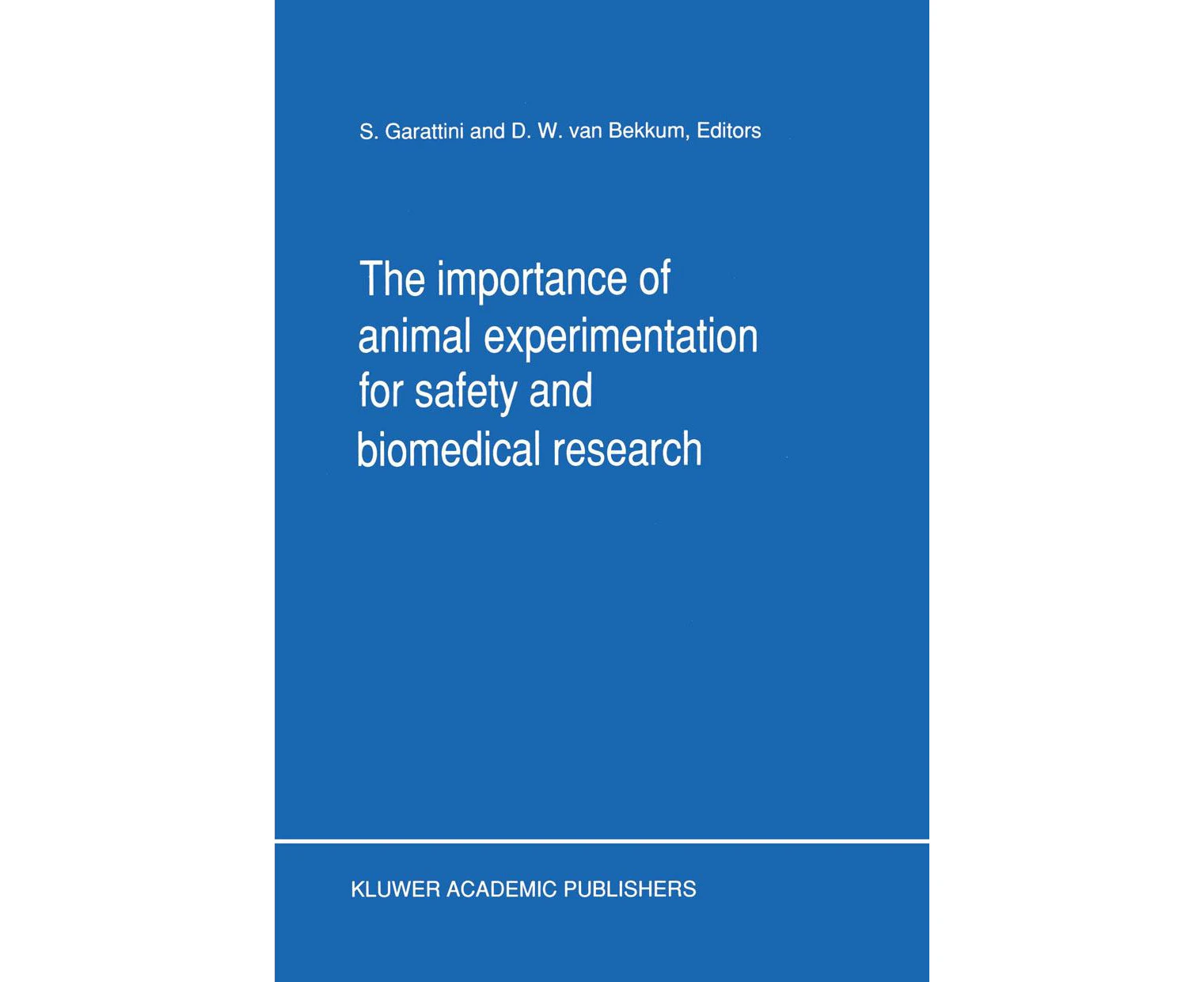 The Importance of Animal Experimentation for Safety and Biomedical Research