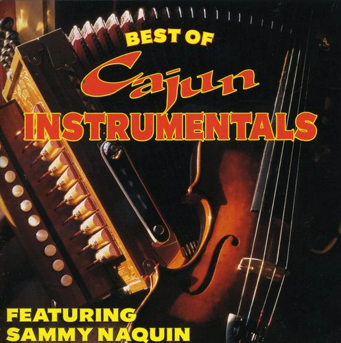 Sammy Naquin - Best of Cajun Instrumentals  [COMPACT DISCS] USA import