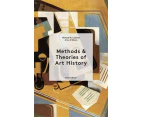 Methods & Theories of Art History Third Edition