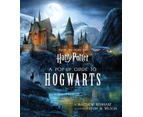 Harry Potter A PopUp Guide to Hogwarts by By artist Kevin Wilson & Other primary creator Matthew Reinhart