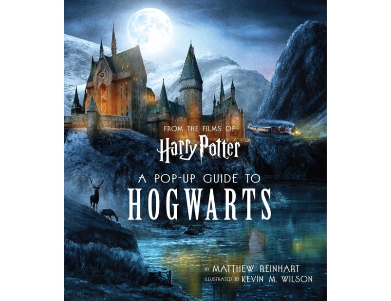 Harry Potter A PopUp Guide to Hogwarts by By artist Kevin Wilson & Other primary creator Matthew Reinhart