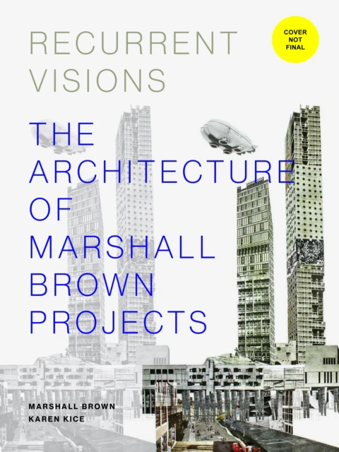 Recurrent Visions by Marshall Brown