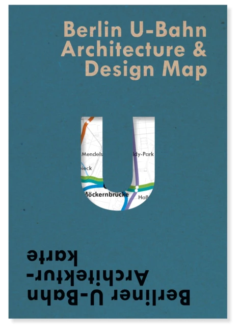 Berlin UBahn Architecture  Design Map by Verena PfeifferKloss