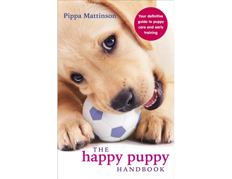 The Happy Puppy Handbook by Pippa Mattinson