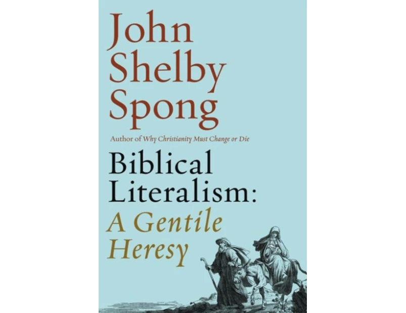 Biblical Literalism by John Shelby Spong
