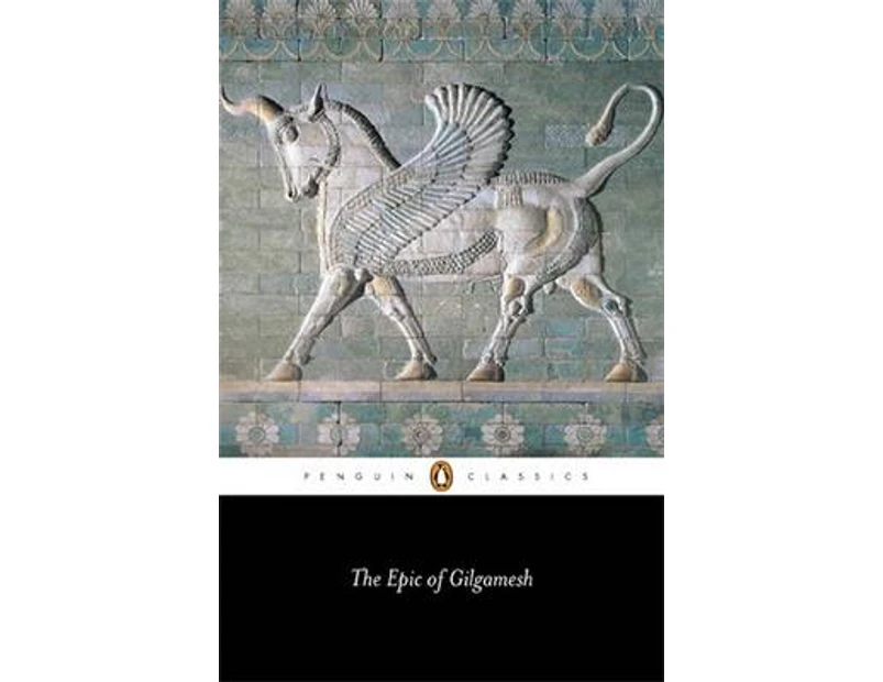 The Epic of Gilgamesh by Anonymous Anonymous