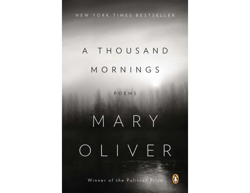 A Thousand Mornings by Mary Oliver