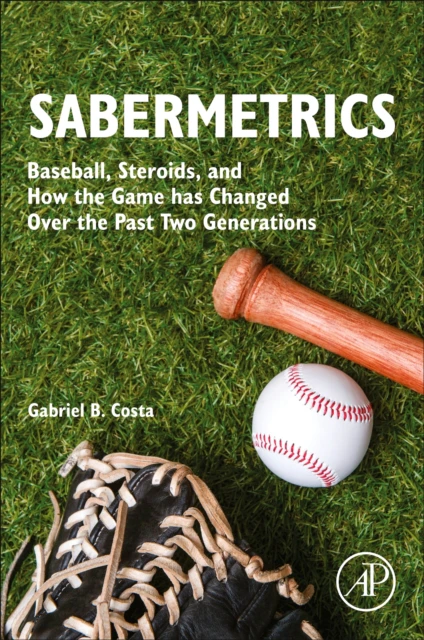 Sabermetrics by Costa & Gabriel B. Visiting Professor & Department of Mathematical Sciences & United States Military Academy & West Point & NY & USA