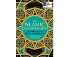 The Islamic Enlightenment by Christopher de Bellaigue