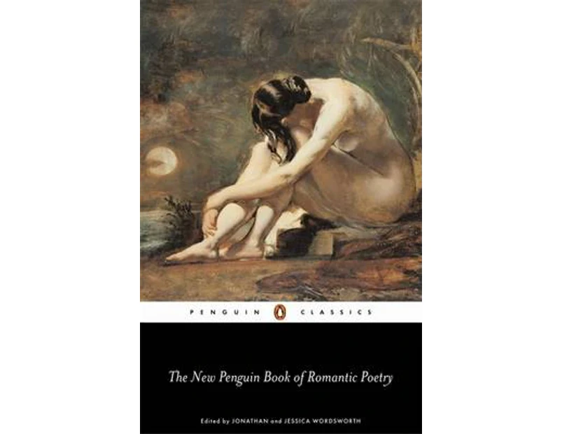 The Penguin Book of Romantic Poetry by Jonathan Wordsworth