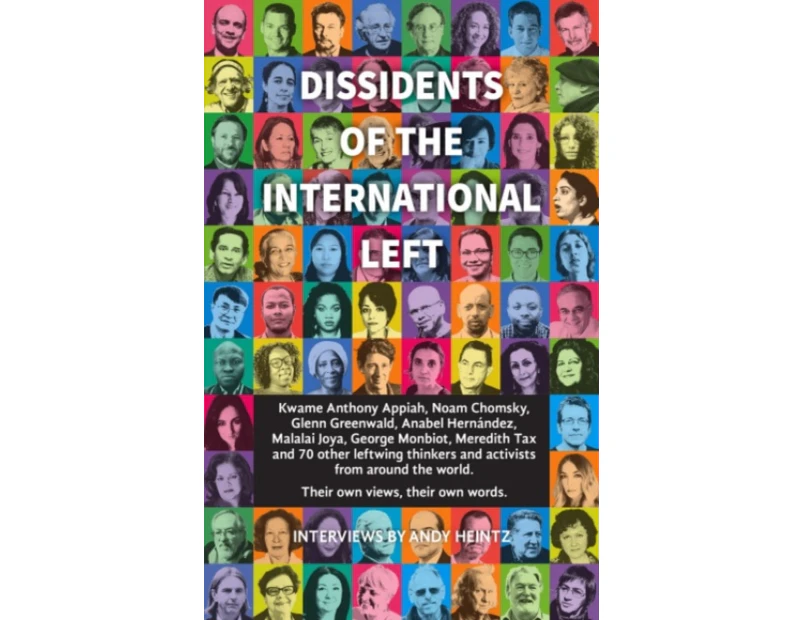 Dissidents of the International Left by Andy Heintz