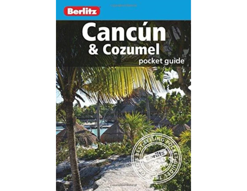 Berlitz Pocket Guide Cancun  Cozumel Travel Guide by Berlitz