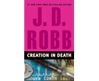 Creation in Death by J D Robb
