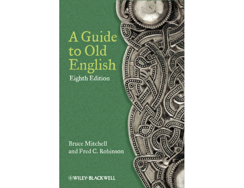 A Guide to Old English by Robinson & Fred C. Yale University & USA
