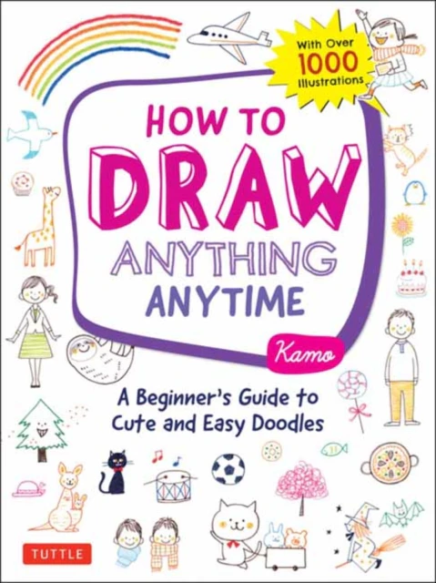 How to Draw Anything Anytime by Kamo