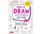 How to Draw Anything Anytime by Kamo