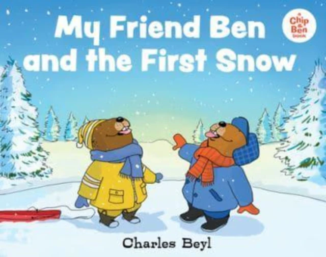 MY FRIEND BEN  THE FIRST SNOW by CHARLES BEYL