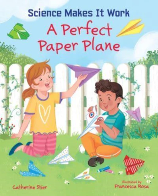 PERFECT PAPER PLANE by CATHERINE STIER