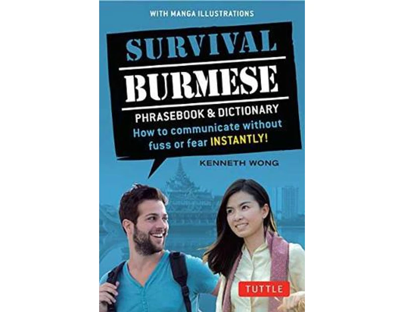 Survival Burmese Phrasebook  Dictionary by Kenneth Wong