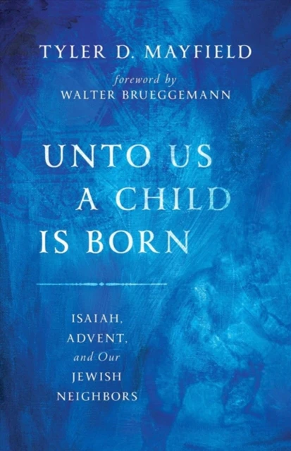 UNTO US A CHILD IS BORN by D MAYFIELD TYLER