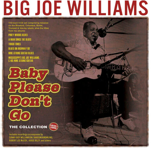 Big Joe Williams - Baby Please Don't Go: The Collection 1935-62  [COMPACT DISCS] USA import