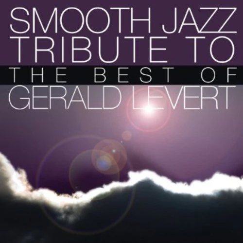 Smooth Jazz Tribute - Smooth Jazz Tribute to Gerald Levert  [COMPACT DISCS] USA import