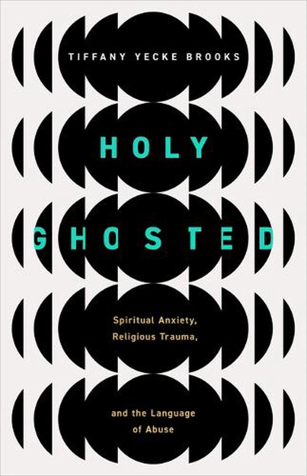 Holy Ghosted by Tiffany Yecke Brooks