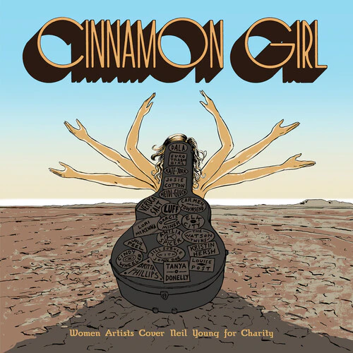 Cinnamon Girl - Women Artists Cover Neil Young for - Cinnamon Girl - Women Artists Cover Neil Young for Charity  [COMPACT USA import