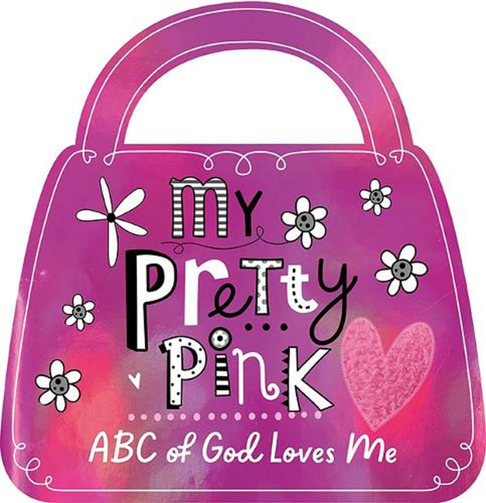 My Pretty Pink ABC of God Loves Me by Broadstreet Publishing Group LLC