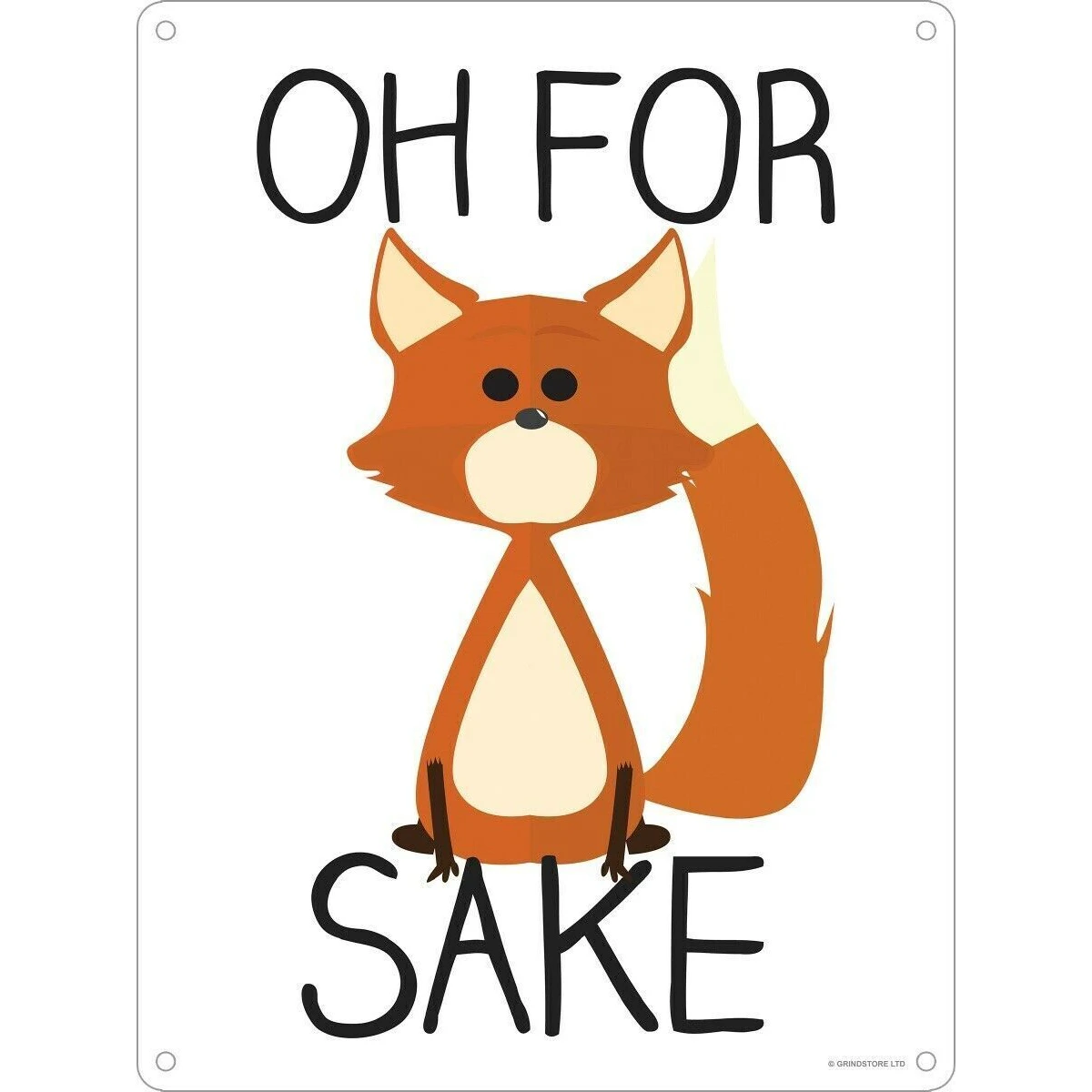 Grindstore Oh For Fox Sake Plaque (White/Orange/Black) - GR5699