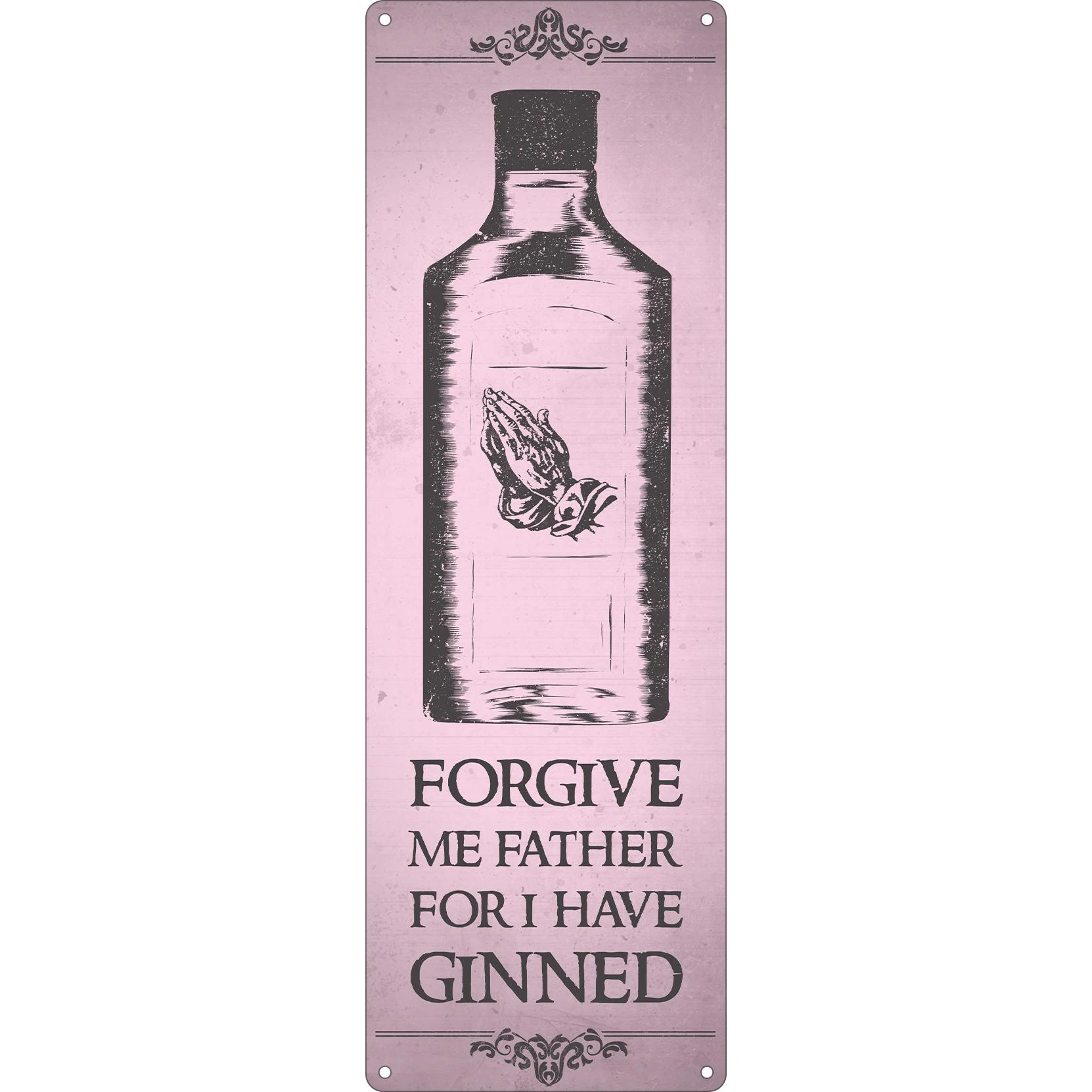 Grindstore Forgive Me Father For I Have Ginned Slim Tin Sign (Pink) - GR472