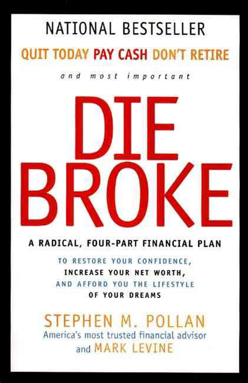 Die Broke: A Radical Four-Part Financial Plan