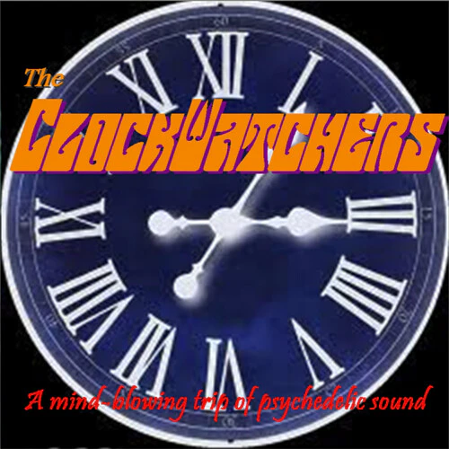 Clockwatchers - Mind Blowing Trip Of Psychedelic Sound  [COMPACT DISCS] USA import