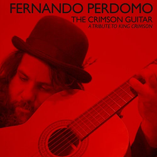 Fernando Perdomo - Crimson Guitar: Tribute To King Crimson  [COMPACT DISCS] UK - Import USA import