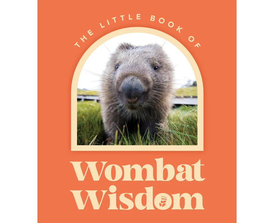 The Little Book Of Wombat Wisdom