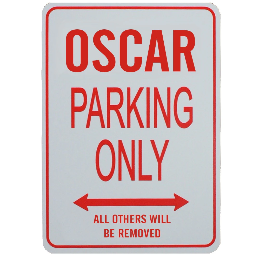 OSCAR PARKING ONLY SIGN - Miniature Fun Parking Sign