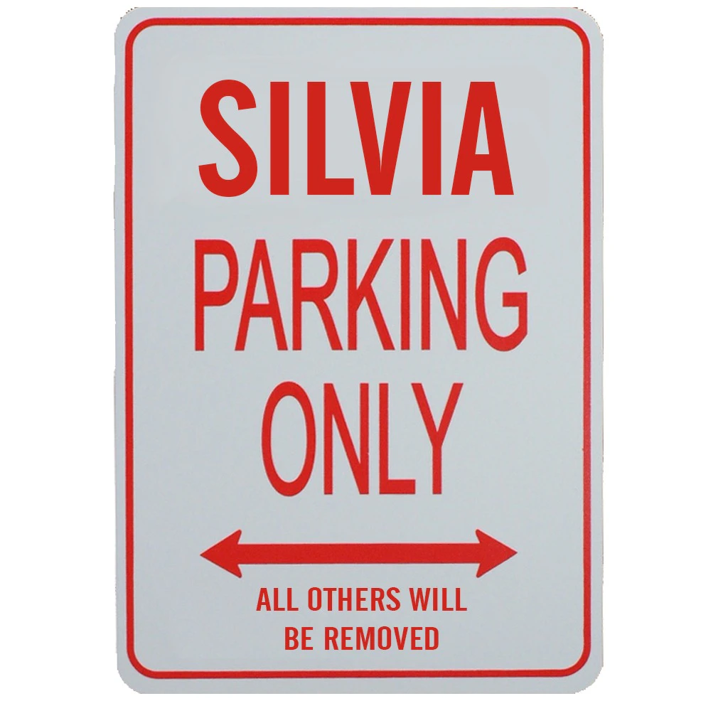 SILVIA PARKING ONLY - Miniature Fun Parking Sign