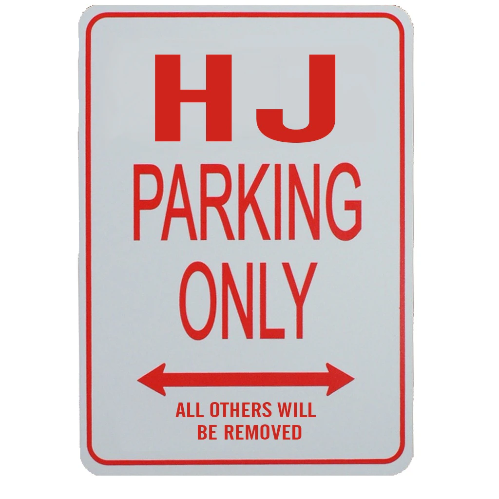 HJ PARKING ONLY - Miniature Fun Parking Sign