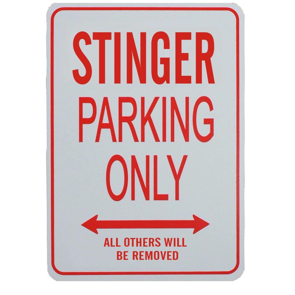 STINGER PARKING ONLY - Miniature Fun Parking Sign