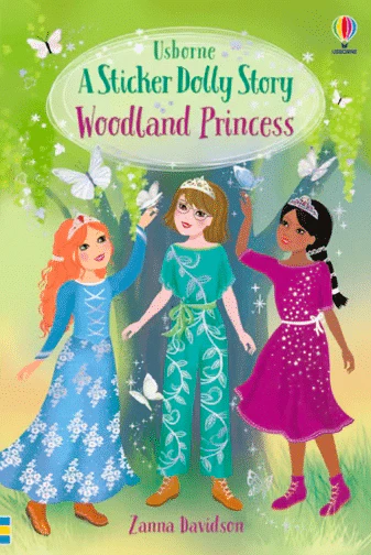 A Sticker Dolly Story: Woodland Princess (Storybook)