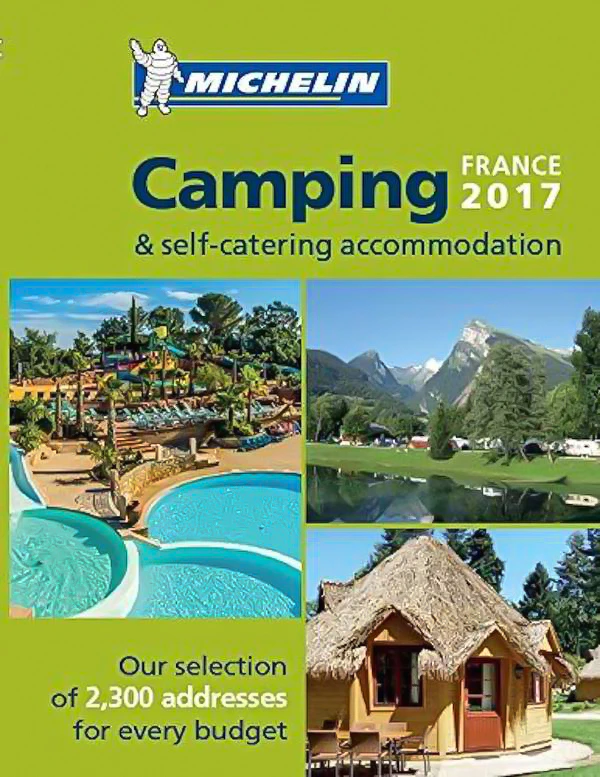 Camping Guide France: 2017 (Michelin Camping Guides) - Atlases Book