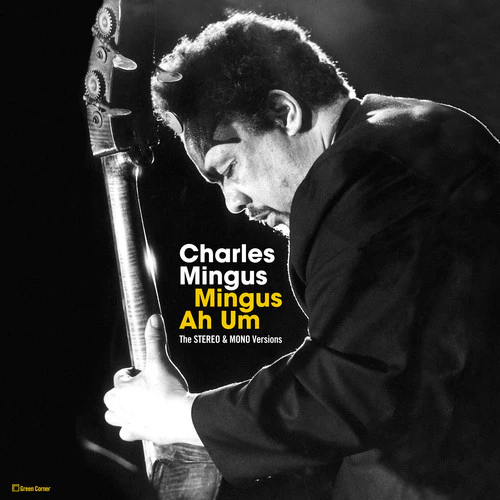 Charles Mingus - Mingus Ah Hum: Original Stereo & Mono Versions [Vinyl] Gatefold USA import