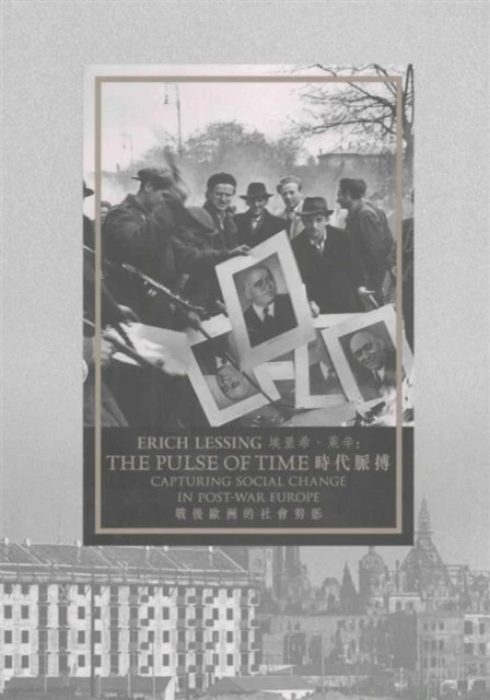 Erich Lessing  The Pulse of Time  Capturing Social Change in PostWar Europe by Florian Knothe