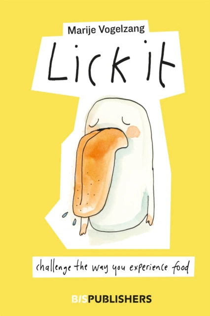 Lick it by Marije Vogelzang