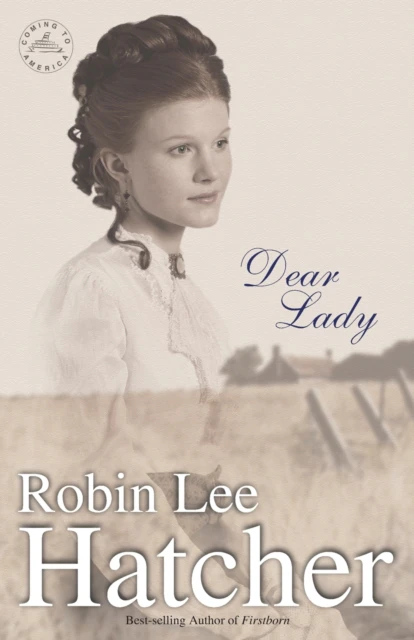 Dear Lady by Robin Lee Hatcher