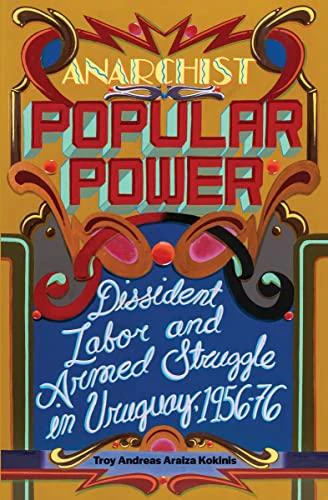 Anarchist Popular Power by Troy Andreas Araiza Kokinis